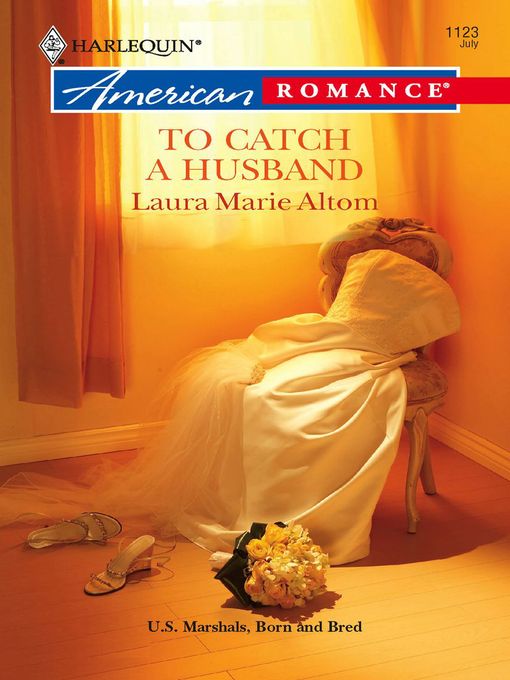 Title details for To Catch a Husband by Laura Marie Altom - Available